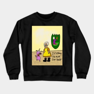 It’s ok to ask for help Crewneck Sweatshirt